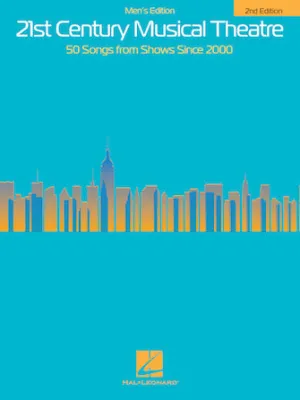 21st Century Musical Theatre - Second Edition (Men's Edition)