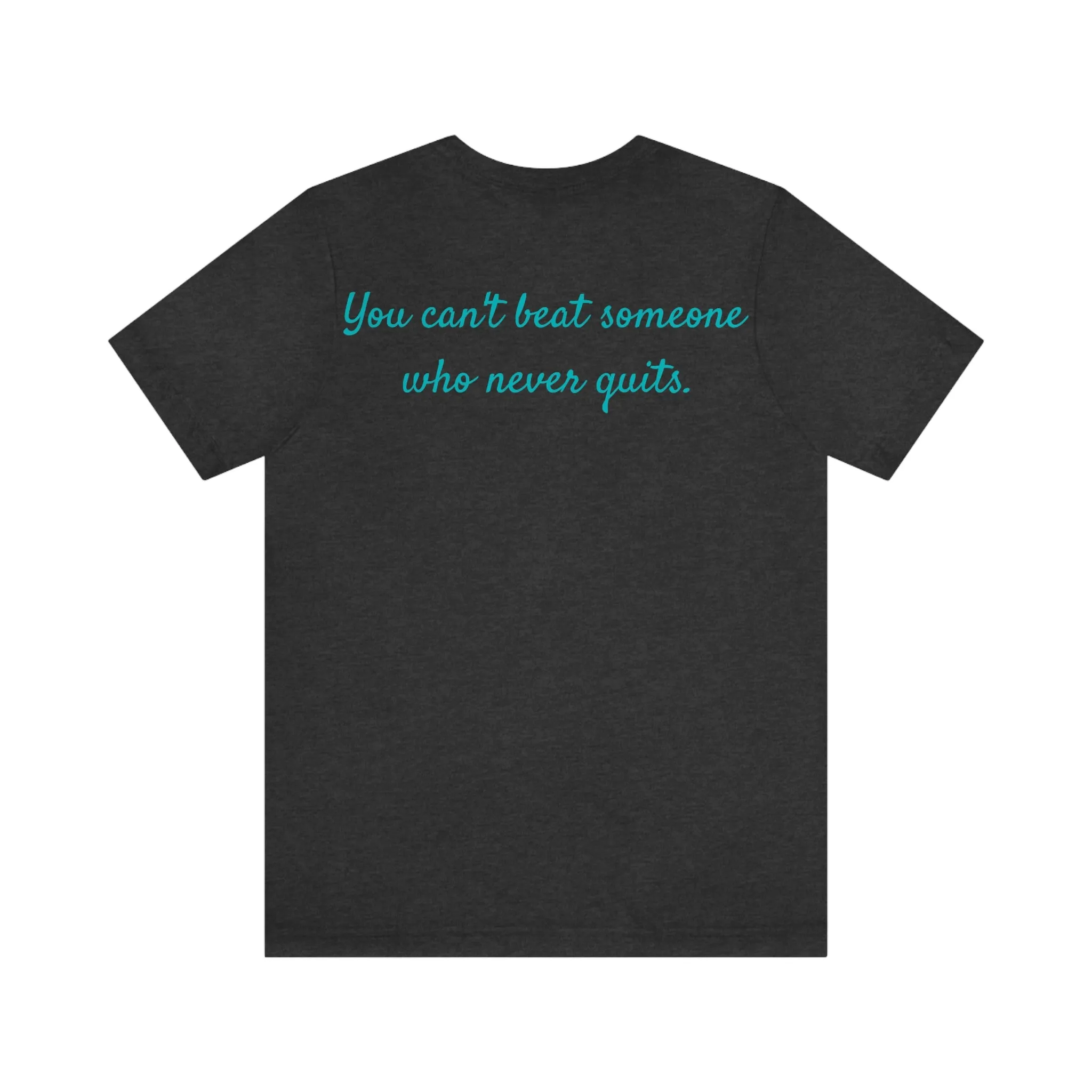 Can’t beat someone quote Tee