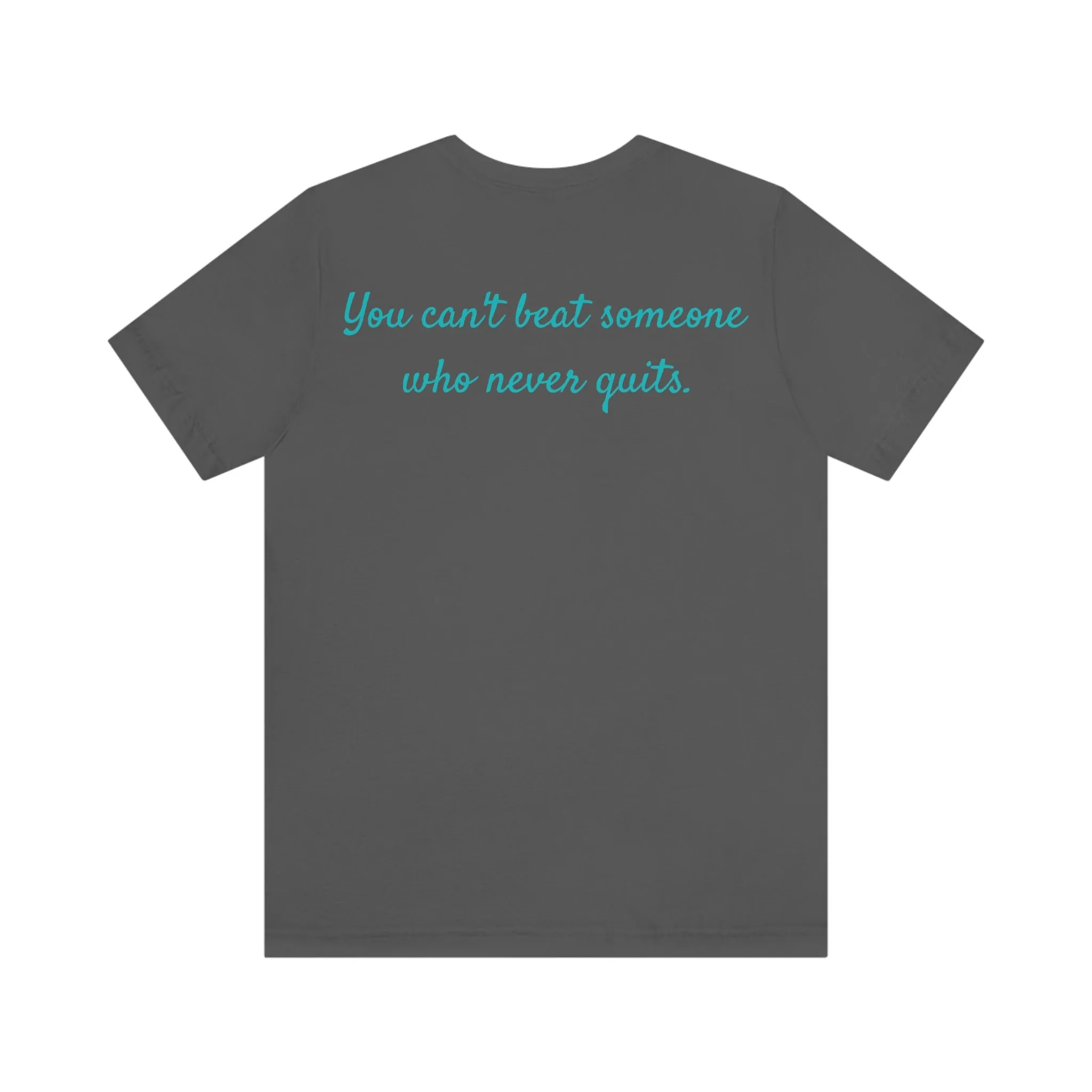 Can’t beat someone quote Tee