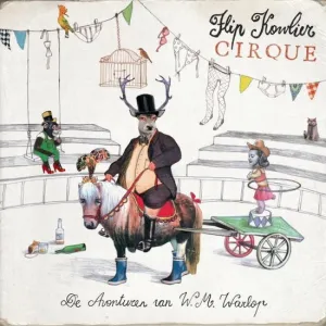 Flip Kowlier - Cirque (NEW)