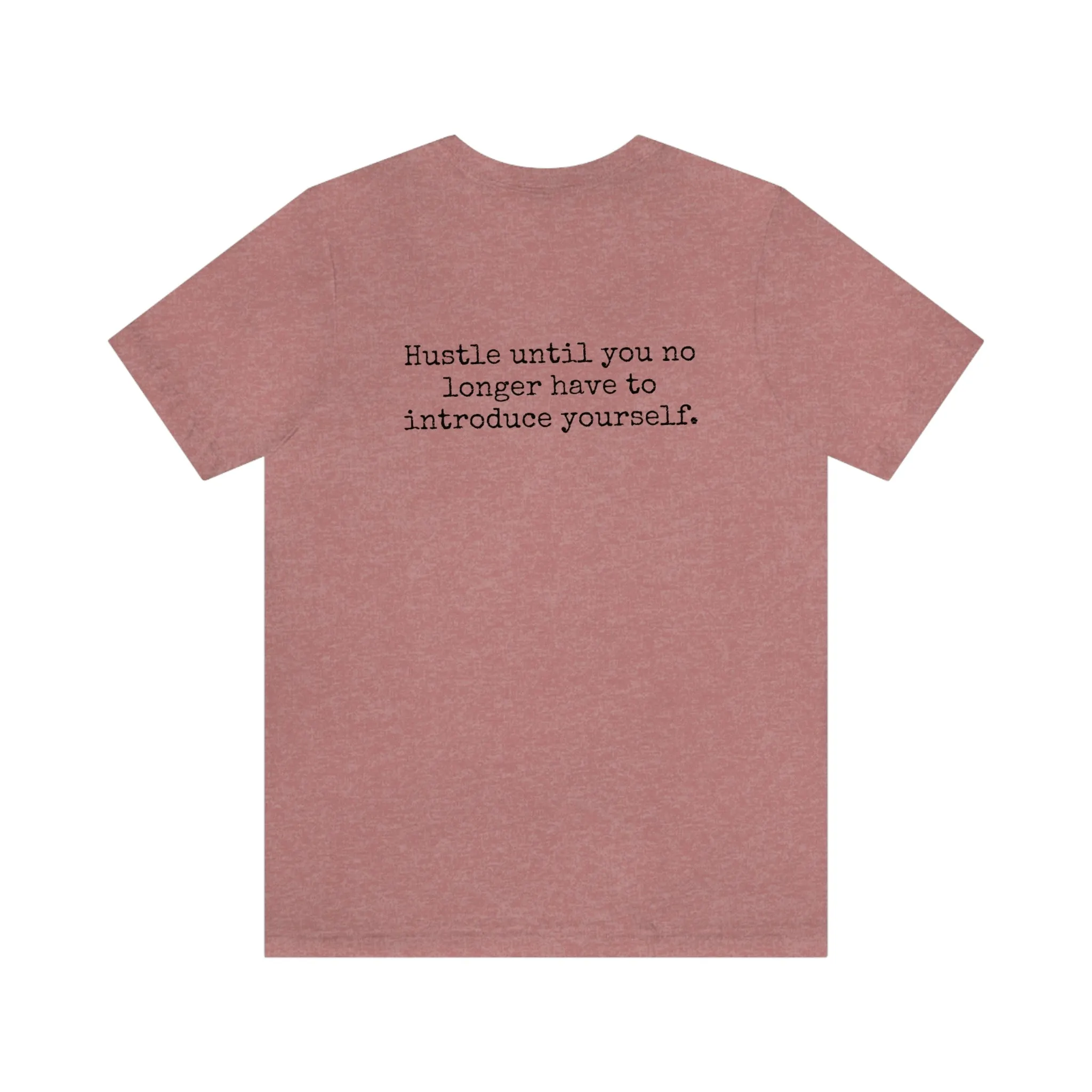 Hustle Quote Tee