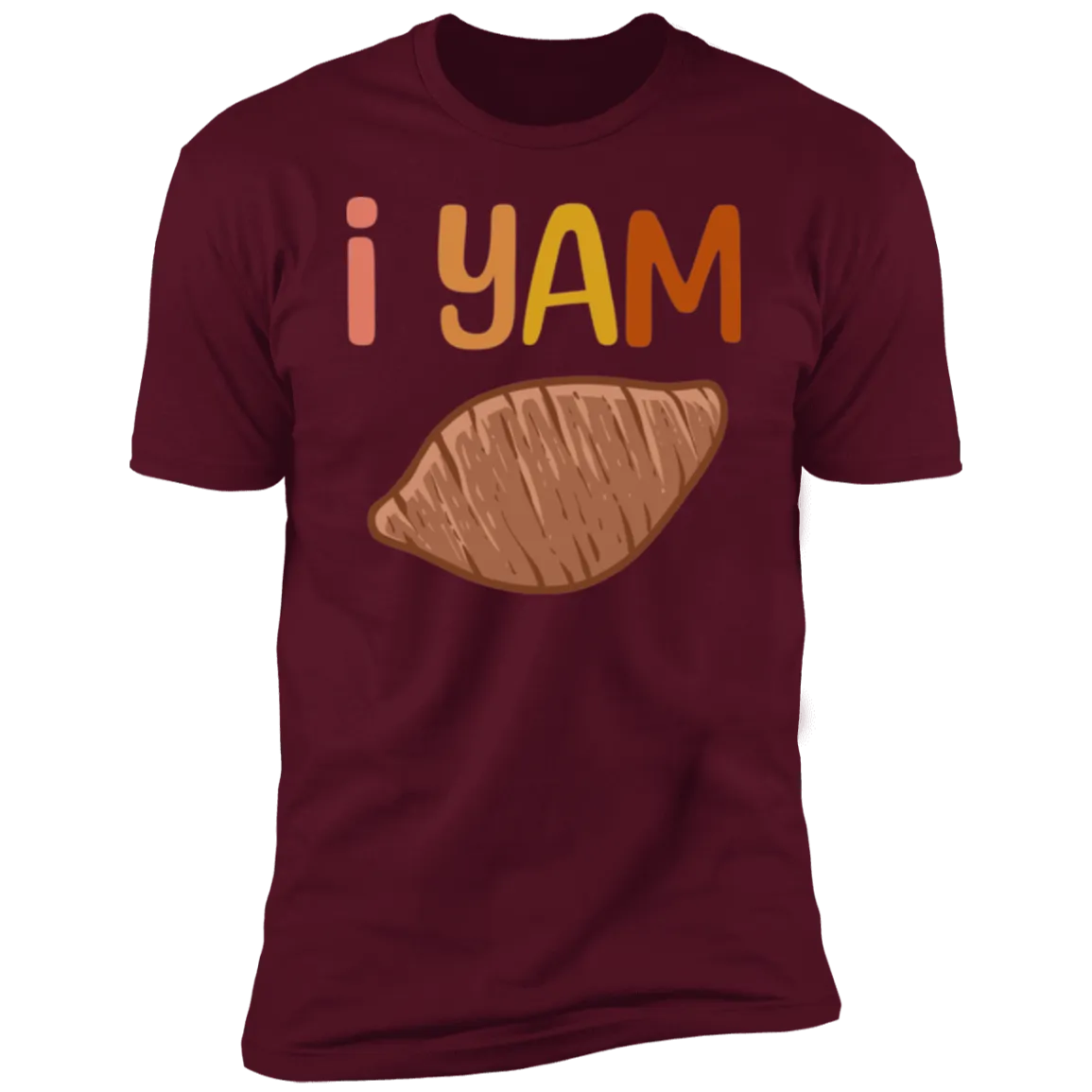 I Yam | Maroon Deluxe Unisex Tee