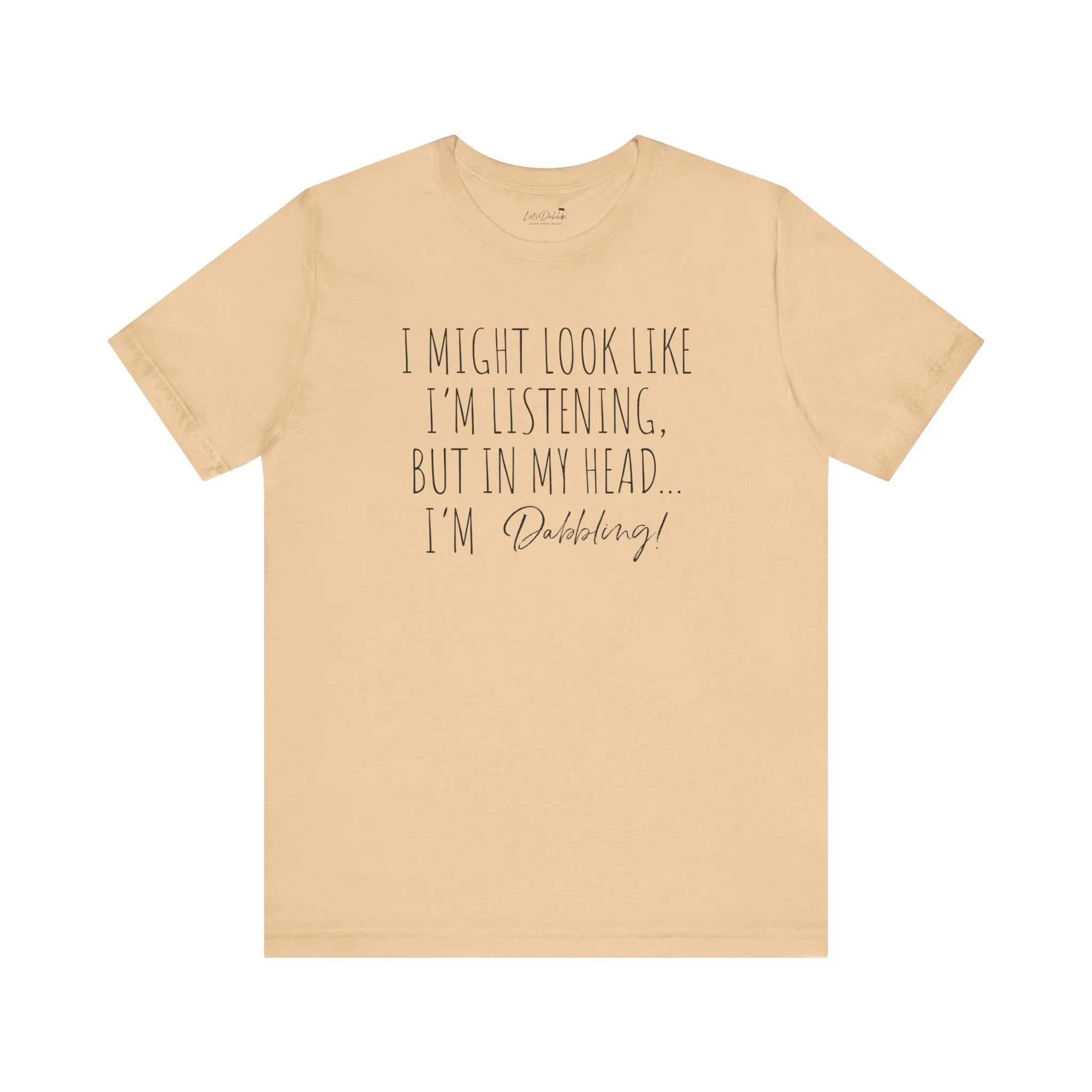 I'm not listening Shirt