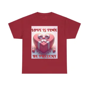 Love Is Time Valentine's Lovers T Shirt