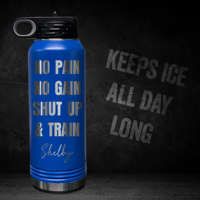 No Pain No Gain Personalized Engraved Motivational 32oz Sport Bottle