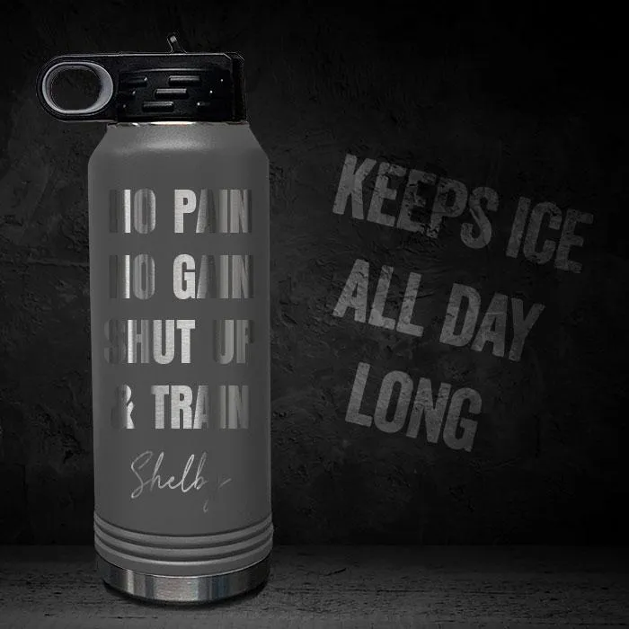 No Pain No Gain Personalized Engraved Motivational 32oz Sport Bottle