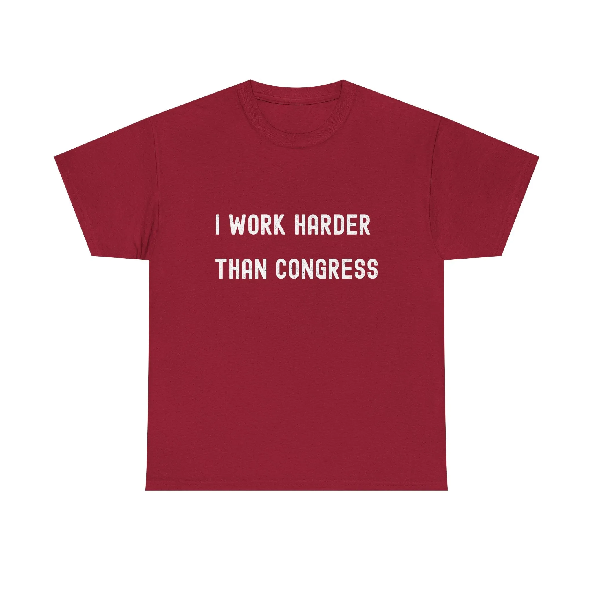 "I Work Harder Than Congress" Unisex Heavy Cotton Tee
