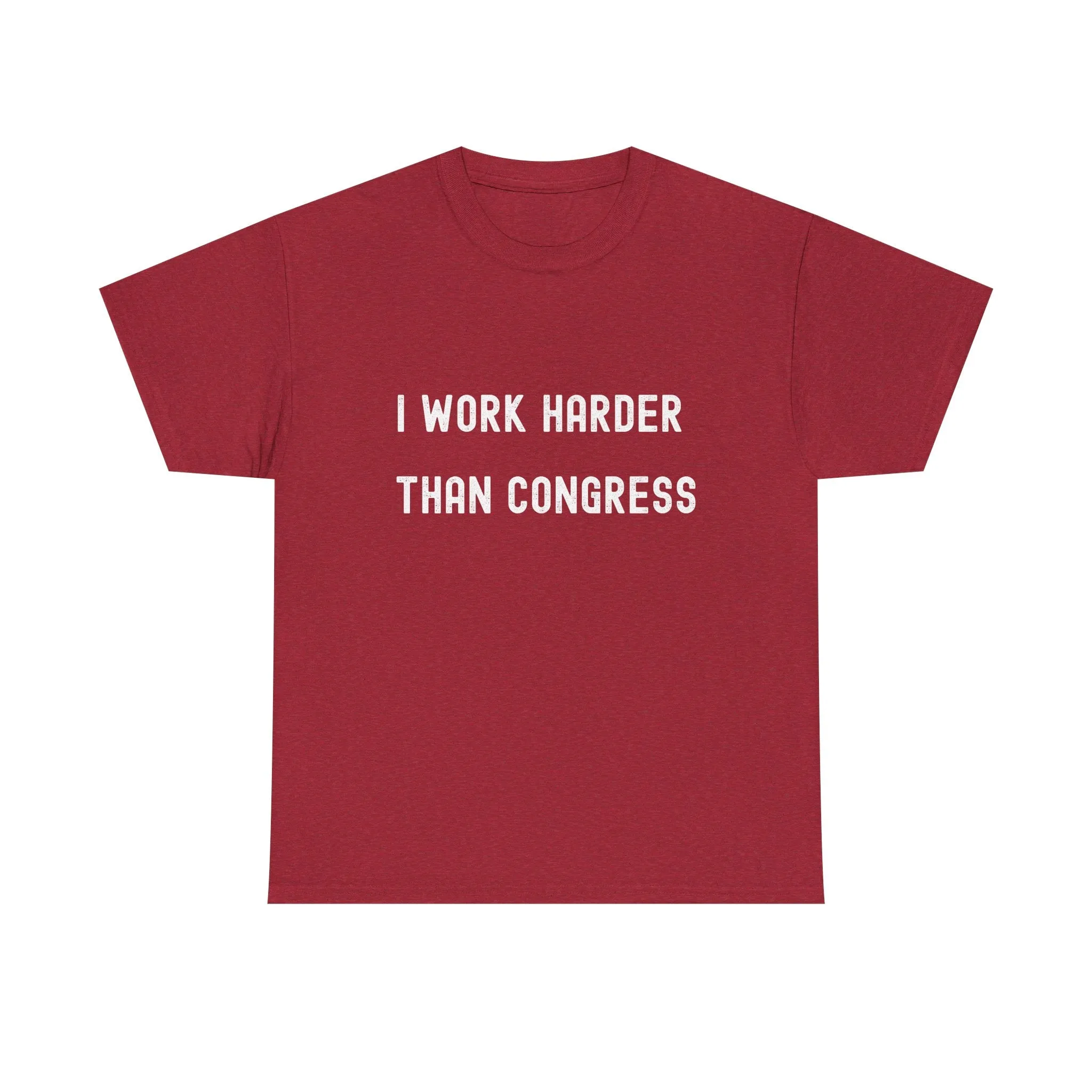 "I Work Harder Than Congress" Unisex Heavy Cotton Tee