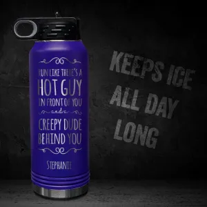 Run Like There's A Hot Guy Personalized 32oz Sport Bottle