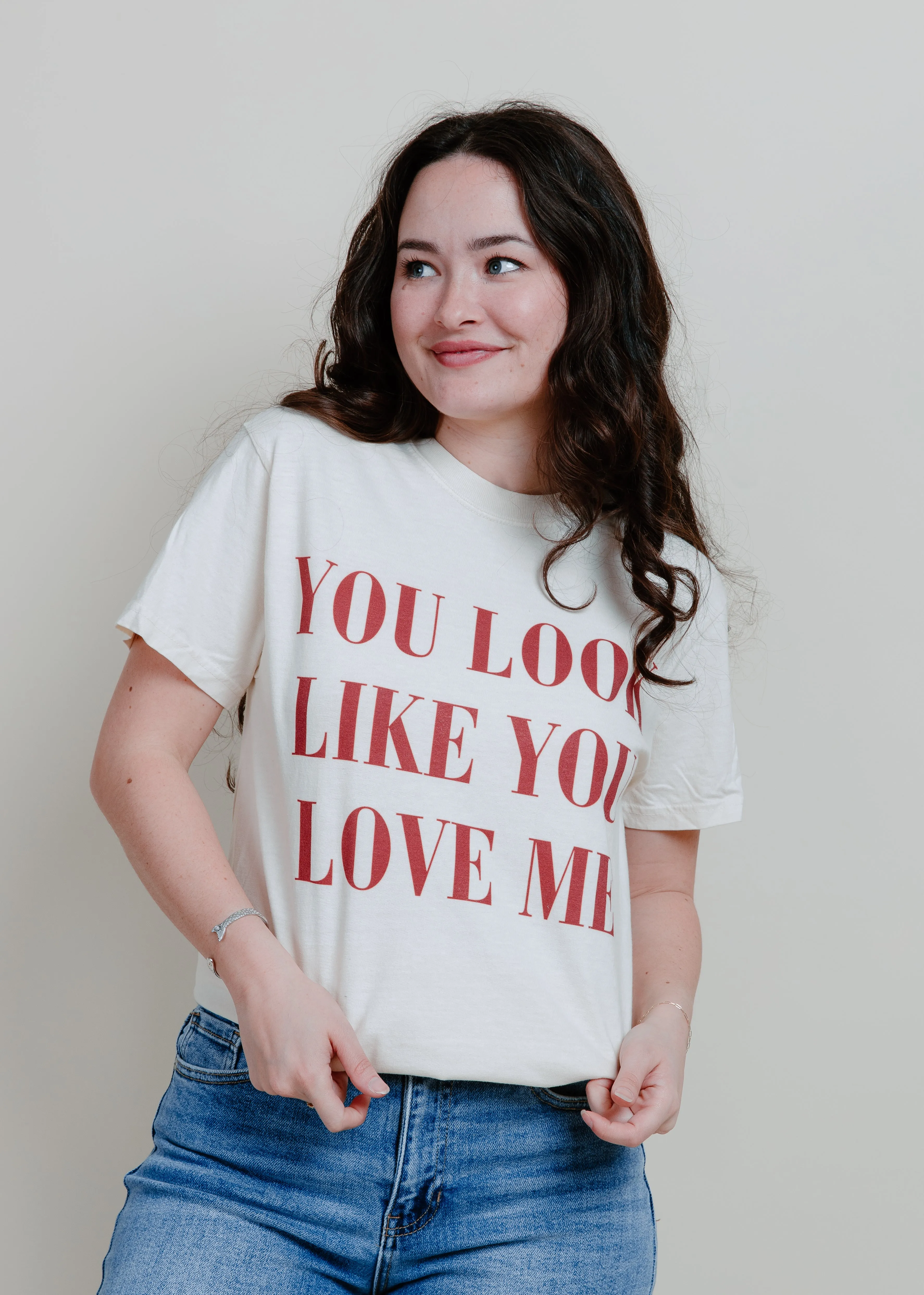You Look Like You Love Me Graphic Tee